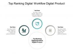 Top ranking digital workflow digital product ppt powerpoint presentation pictures rules cpb