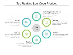 Top ranking low code product ppt powerpoint presentation model slide portrait cpb