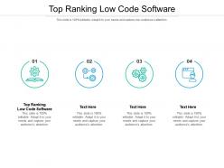 Top ranking low code software ppt powerpoint presentation outline file formats cpb