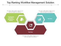 Top ranking workflow management solution ppt powerpoint presentation ideas graphics template cpb