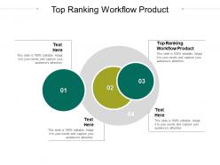 Top ranking workflow product ppt powerpoint presentation slides files cpb