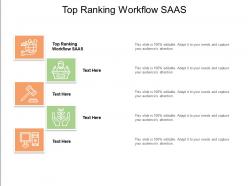 Top ranking workflow saas ppt powerpoint presentation ideas show cpb