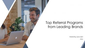 Top Referral Programs From Leading Brands PPT Information AT