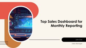 Top Sales Dashboard For Monthly Reporting PPT Outline AT