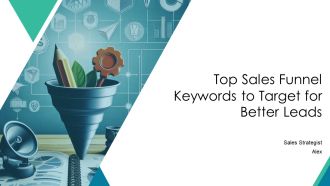 Top Sales Funnel Keywords To Target For Better Leads PPT Guidelines AT
