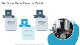 Top Social Media Platforms Market In Powerpoint And Google Slides Cpb