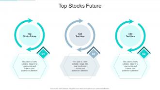 Top Stocks Future In Powerpoint And Google Slides Cpb