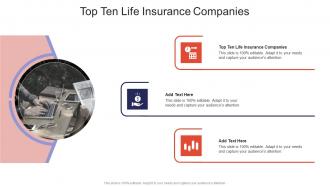 Top Ten Life Insurance Companies In Powerpoint And Google Slides Cpb