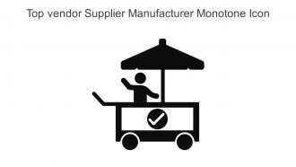 Top Vendor Supplier Manufacturer Monotone Icon In Powerpoint Pptx Png And Editable Eps Format