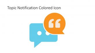 Topic Notification Colored Icon In Powerpoint Pptx Png And Editable Eps Format