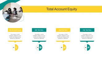 Total Account Equity In Powerpoint And Google Slides Cpb