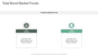 Total Bond Market Funds In Powerpoint And Google Slides Cpb