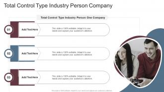 Total Control Type Industry Person Company In Powerpoint And Google Slides Cpb