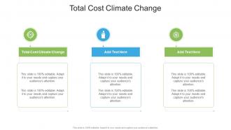 Total Cost Climate Change In Powerpoint And Google Slides Cpb