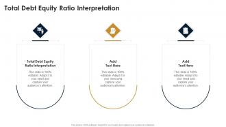 Total Debt Equity Ratio Interpretation In Powerpoint And Google Slides Cpb