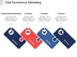 Total dominance marketing ppt powerpoint presentation model cpb