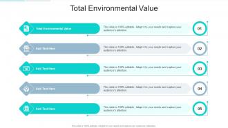 Total Environmental Value In Powerpoint And Google Slides Cpb