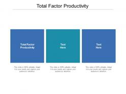 Total factor productivity ppt powerpoint presentation inspiration design inspiration cpb
