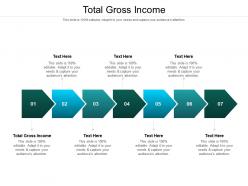 Total gross income ppt powerpoint presentation gallery influencers cpb