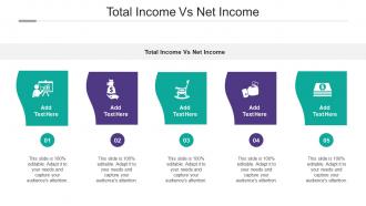 Total Income Vs Net Income Ppt Powerpoint Presentation Summary Samples Cpb
