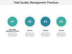 Total quality management practices ppt powerpoint presentation portfolio inspiration cpb
