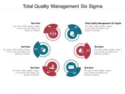Total quality management six sigma ppt powerpoint presentation summary objects cpb