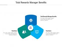 Total rewards manager benefits ppt powerpoint presentation infographics graphic tips cpb