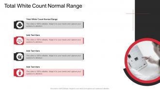 Total White Count Normal Range In Powerpoint And Google Slides Cpb