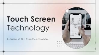 Touch Screen Technology Powerpoint Ppt Template Bundles