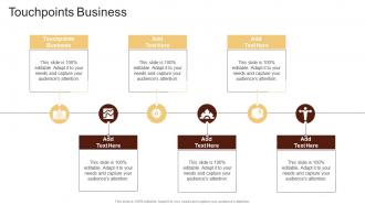 Touchpoints Business In Powerpoint And Google Slides Cpb