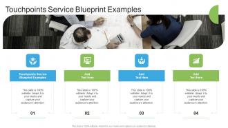 Touchpoints Service Blueprint Examples In Powerpoint And Google Slides Cpb