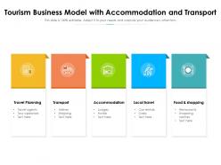 Tourism business model with accommodation and transport