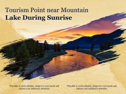 Tourism point near mountain lake during sunrise