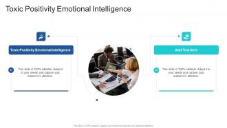 Toxic Positivity Emotional Intelligence In Powerpoint And Google Slides Cpb