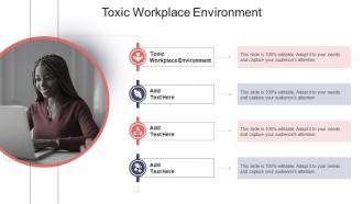 Toxic Workplace Environment In Powerpoint And Google Slides Cpb