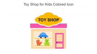 Toy Shop For Kids Colored Icon In Powerpoint Pptx Png And Editable Eps Format