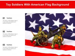 Toy soldiers with american flag background