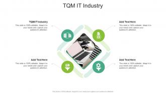TQM It Industry In Powerpoint And Google Slides Cpb