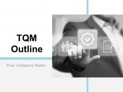 Tqm outline powerpoint presentation slides
