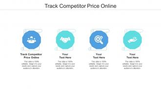 Track competitor price online ppt powerpoint presentation pictures slides cpb