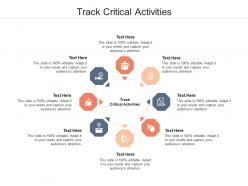 Track critical activities ppt powerpoint presentation summary elements cpb