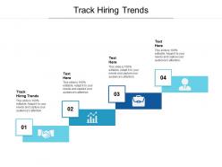 Track hiring trends ppt powerpoint presentation pictures design inspiration cpb