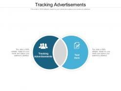 Tracking advertisements ppt powerpoint presentation gallery master slide cpb