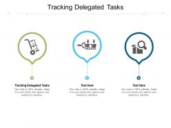 Tracking delegated tasks ppt powerpoint infographic template layout ideas cpb