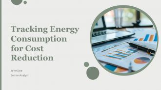 Tracking Energy Consumption For Cost Reduction PPT Outline AT