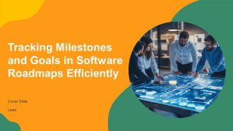 Tracking Milestones And Goals In Software Roadmaps Efficiently PPT Example AT