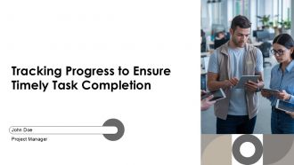Tracking Progress To Ensure Timely Task Completion PPT Presentation AT