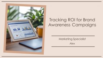 Tracking ROI For Brand Awareness Campaigns PPT Sample AT