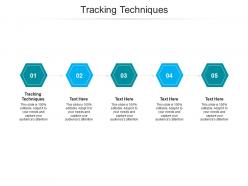 Tracking techniques ppt powerpoint presentation icon slide download cpb