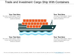 Trade and investment cargo ship with containers